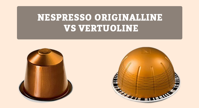 Nespresso OriginalLine vs Vertuo Line