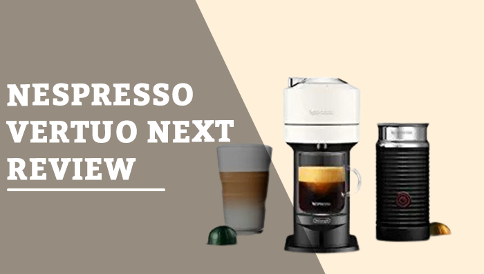 Nespresso vertuo next review