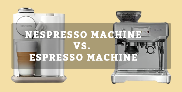 Nespresso vs espresso machine
