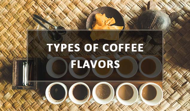 variety of coffee flavors
