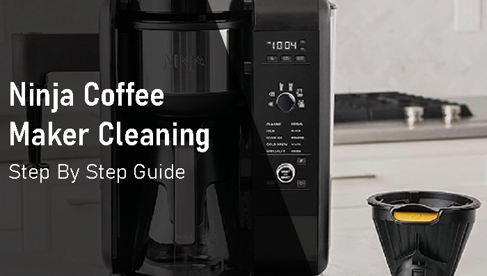 How To Clean A Ninja Coffee Maker: (5 Easy Steps to Follow)